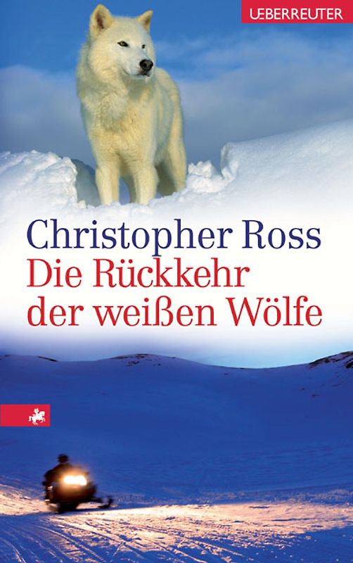 Die Rückkehr der weißen Wölfe