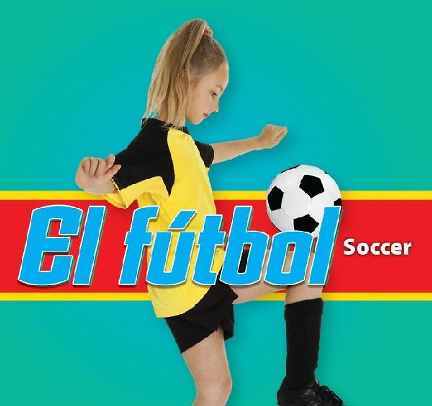 El Fútbol/Soccer (Spanish)