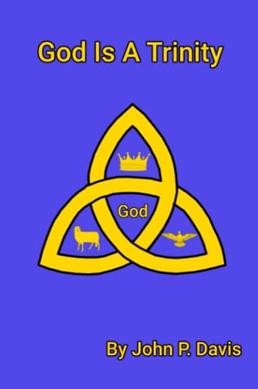 God Is A Trinity