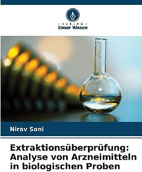 Extraktionsüberprüfung: Analyse von Arzneimitteln in biologischen Proben