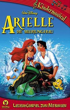 Walt Disney Kindermusicals - Arielle, die Meerjungfrau