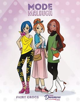 Mode Malbuch: Für Kinder im Alter von 6-8, 9-12