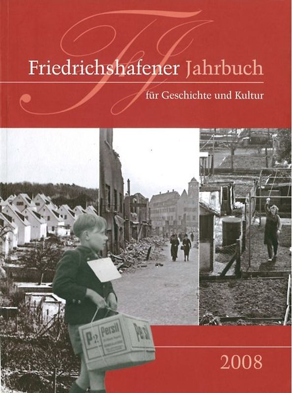 Friedrichshafener Jahrbuch für Geschichte und Kultur. 2. Band 2008