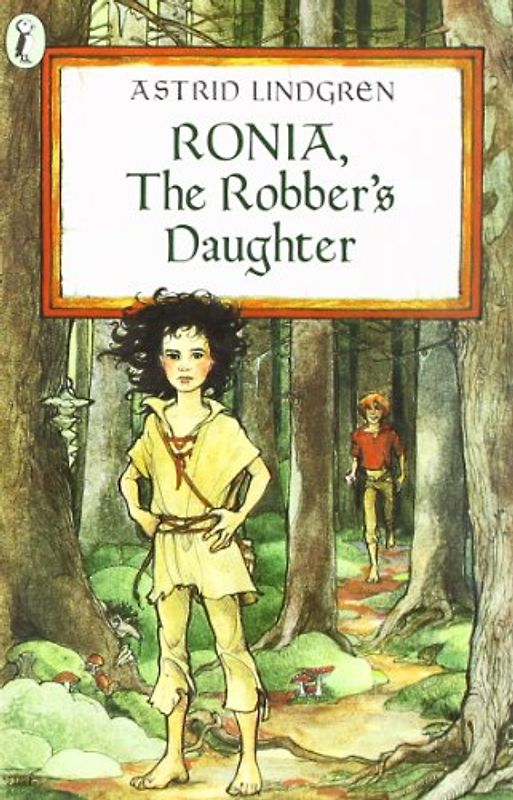 Ronia, the Robber's Daughter - Astrid Lindgren [Paperback]