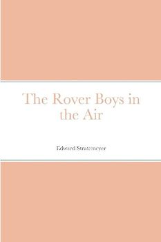The Rover Boys in the Air