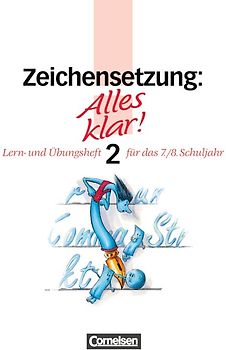 Alles klar! - Deutsch - Sekundarstufe I / 7./8. Schuljahr - Zeichensetzung 2