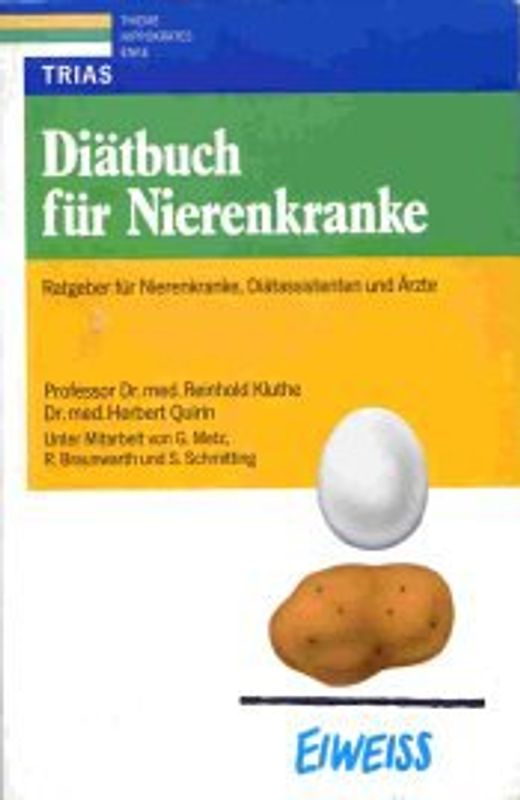 Diätbuch für Nierenkranke. Ratgeber für Nierenkranke, Diätassistentinnen und Ärzte