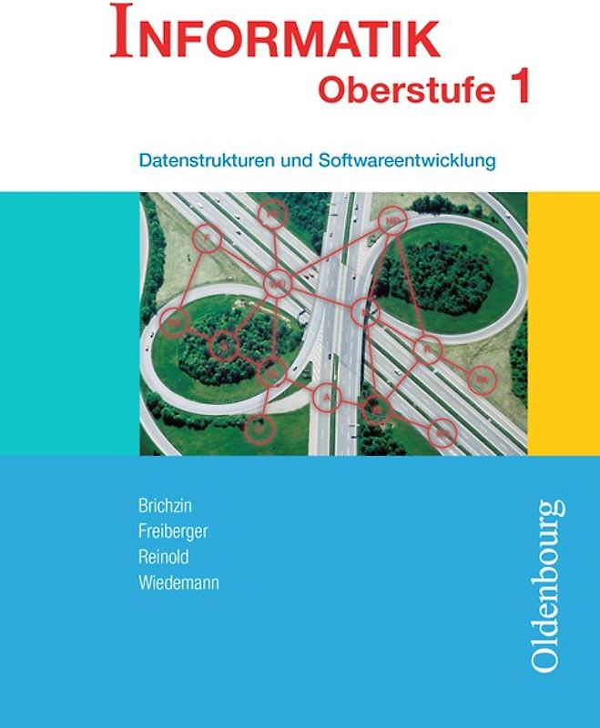 Informatik (Oldenbourg) - Ausgabe für die Oberstufe - Band 1
