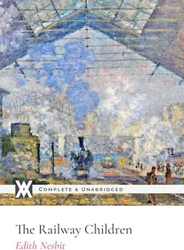 The Railway Children: With 20 Illustrations