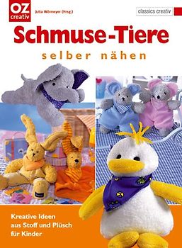 Schmuse-Tiere selber nähen