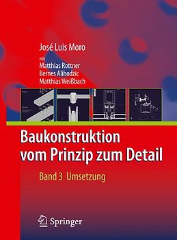 Baukonstruktion - vom Prinzip zum Detail