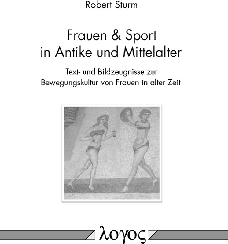 Frauen & Sport in Antike und Mittelalter