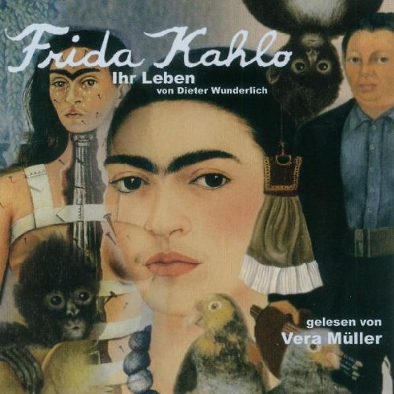 Vera Müller - Frida Kahlo-Ihr Leben