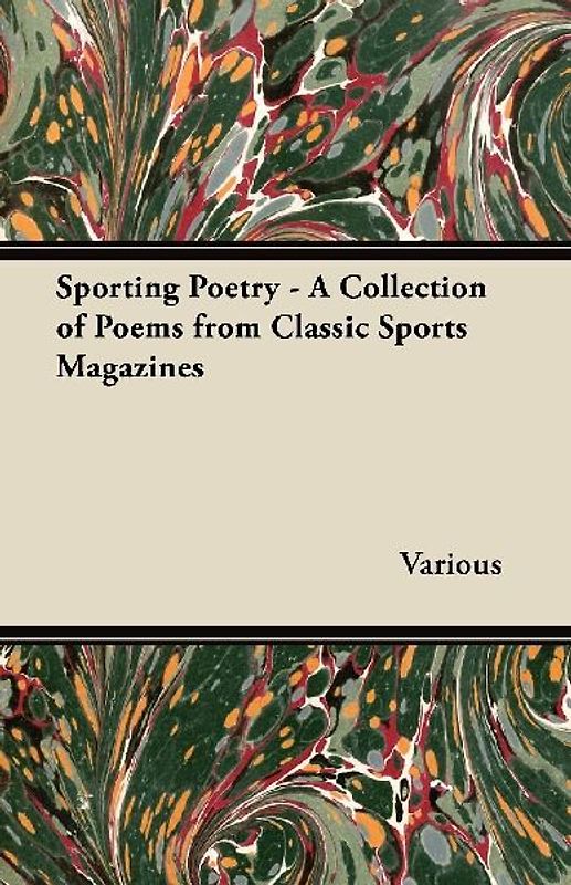 Sporting Poetry - A Collection of Poems from Classic Sports Magazines