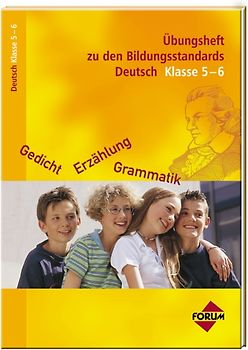 Übungsheft zu den Bildungsstandards Deutsch Klasse 5-6