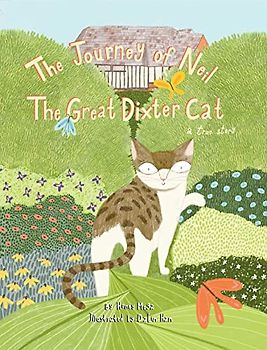 The Journey of Neil The Great Dixter Cat: A True Story