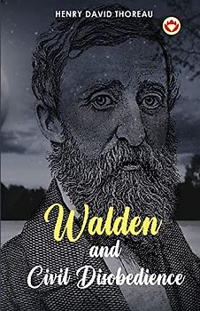 Walden and Civil Disobedience
