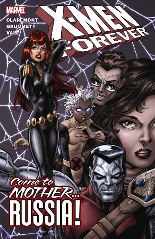 X-Men Forever - Volume 3: Come to Mother...Russia! (X-Men (Marvel Paperback)) - Claremont, Chris