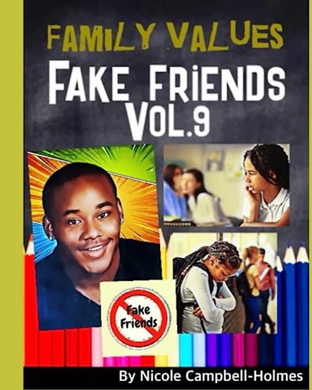 Family Values: Fake Friends