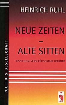Neue Zeiten - alte Sitten