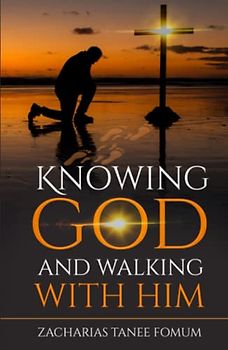 Knowing God and Walking With Him (Leading God's People, Band 28)