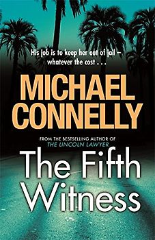 The Fifth Witness - Michael Connelly