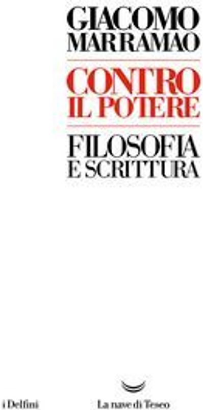 Contro il potere. Filosofia e scrittura