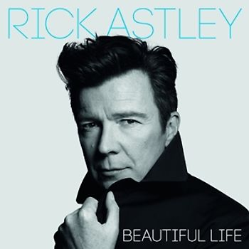 Astley,Rick - Beautiful Life