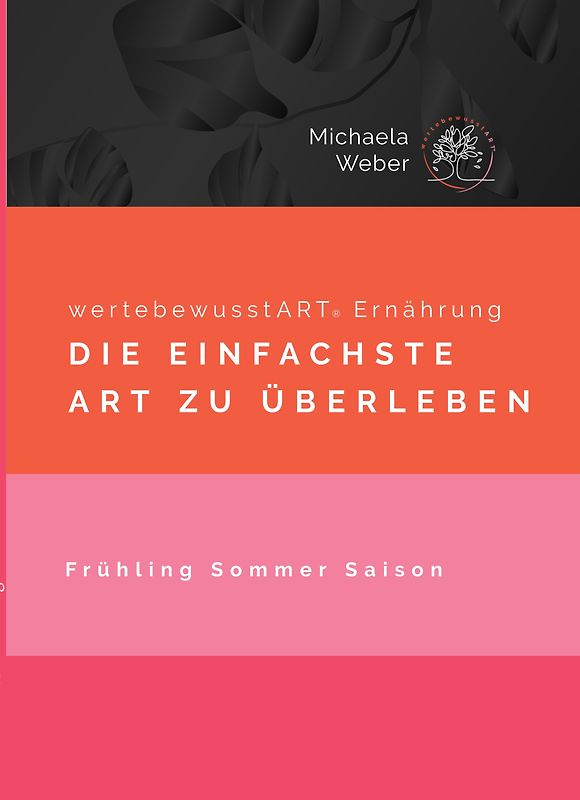 wertebewusstART® Ernährung Frühling Sommer Saison