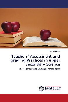 Teachers' Assessment and grading Practices in upper secondary Science