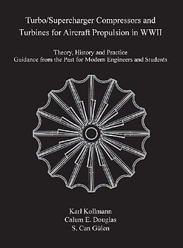 Turbo/Supercharger Compressors and Turbines for Aircraft Propulsion in WWII