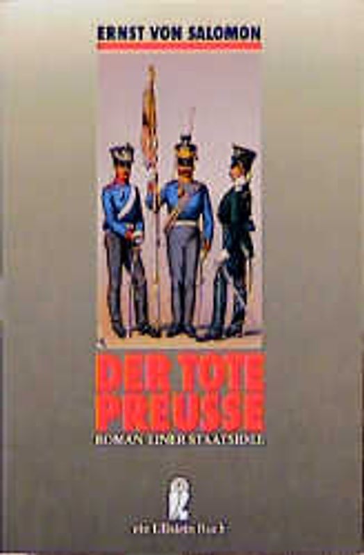 Der tote Preusse. Roman einer Staatsidee