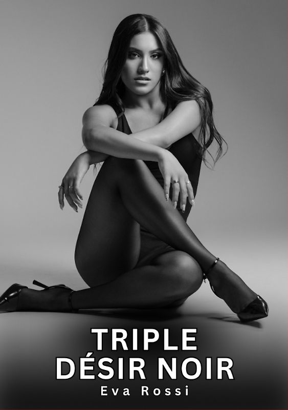 Triple Désir Noir