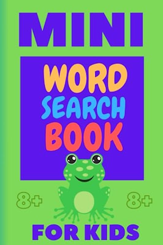 mini word search book for kids: a great word search book with kidz maths for fun and learning. Suitable for ages 8+