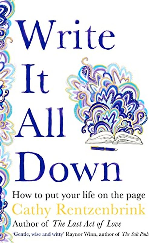 Write It All Down: How to Put Your Life on the Page