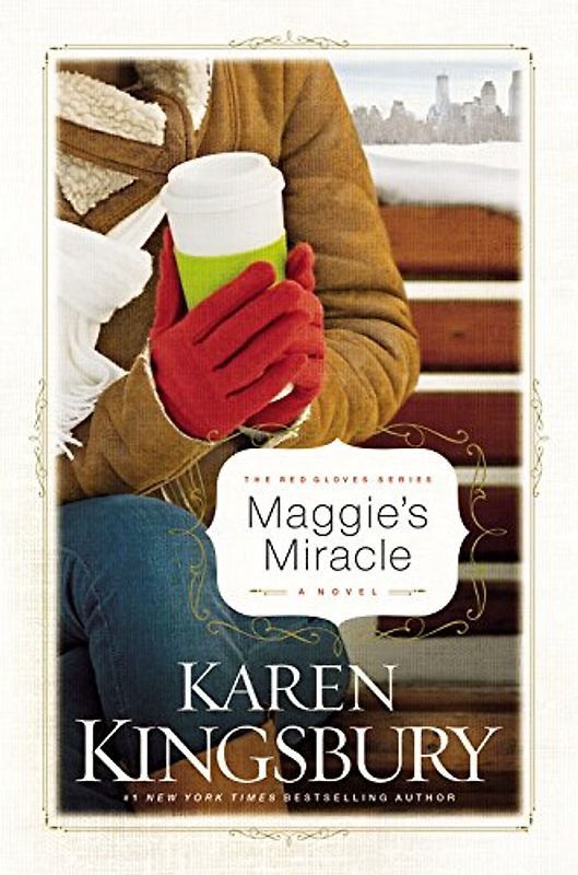 Maggie's Miracle: A Novel (Red Gloves) - Kingsbury, Karen