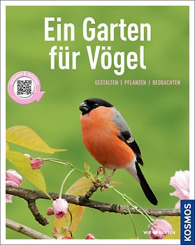 Ein Garten für Vögel (Mein Garten)