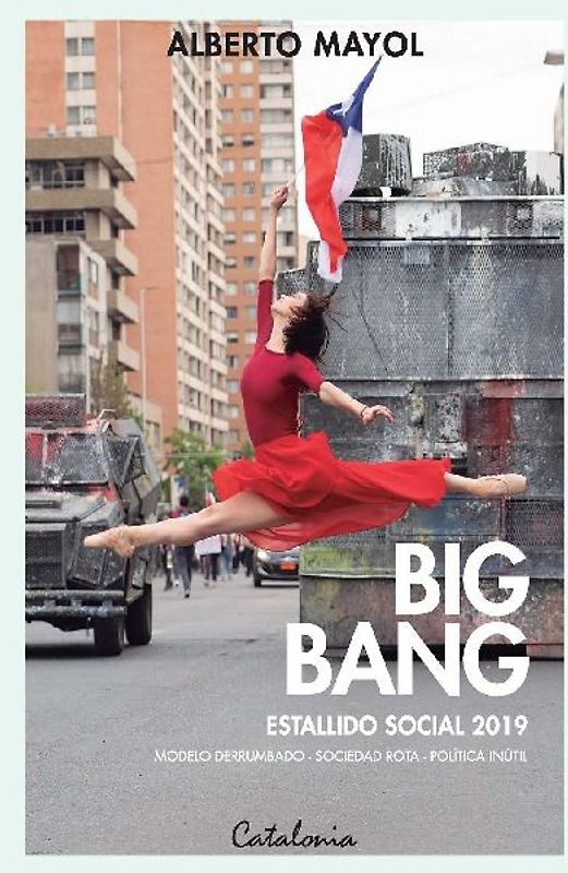 Big Bang. Estallido social 2019