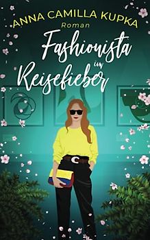 Fashionista im Reisefieber: Roman (Fashionista 4)