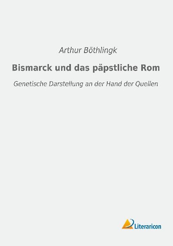 Bismarck und das päpstliche Rom