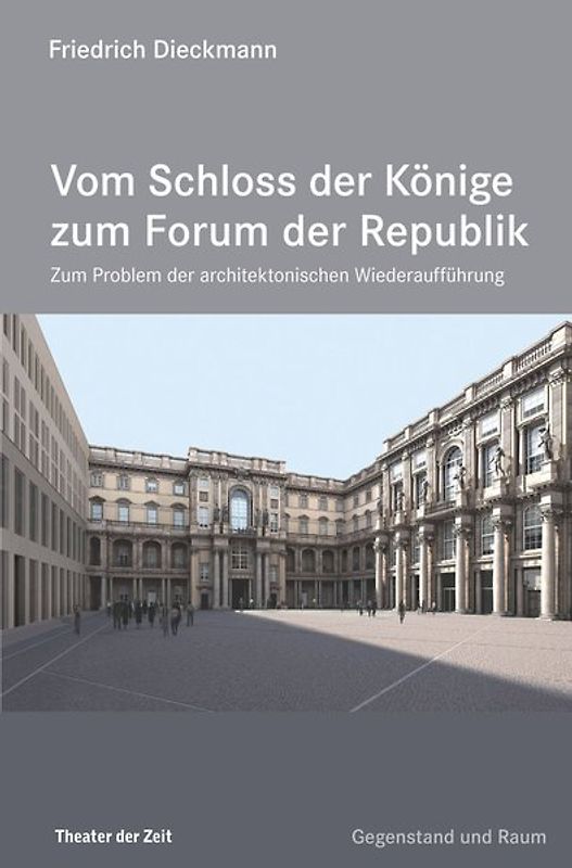 Vom Schloss der Könige zum Forum der Republik