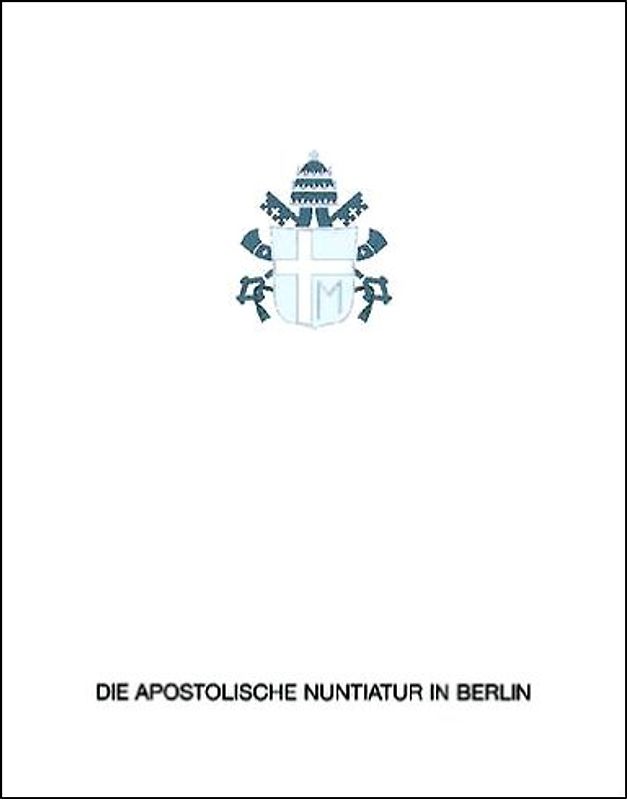 Die Apostolische Nuntiatur in Berlin