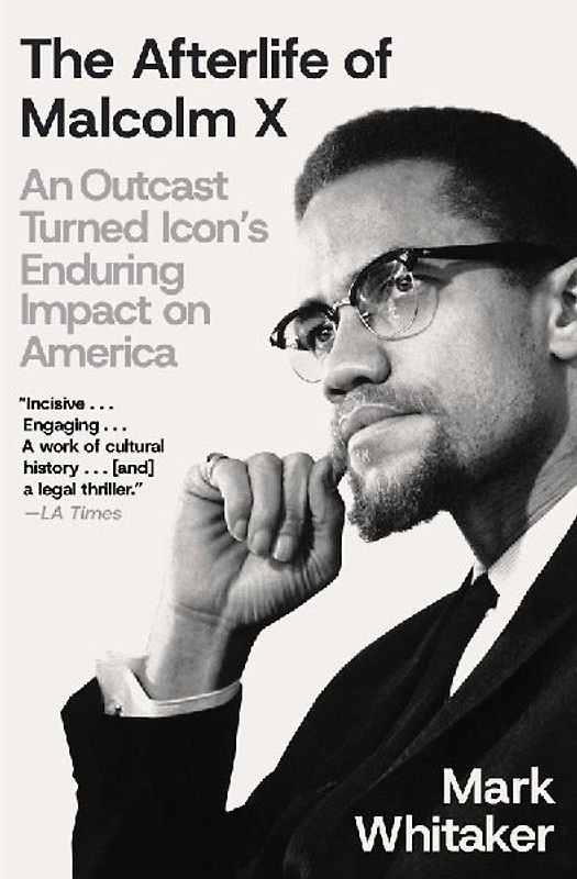 The Afterlife of Malcolm X