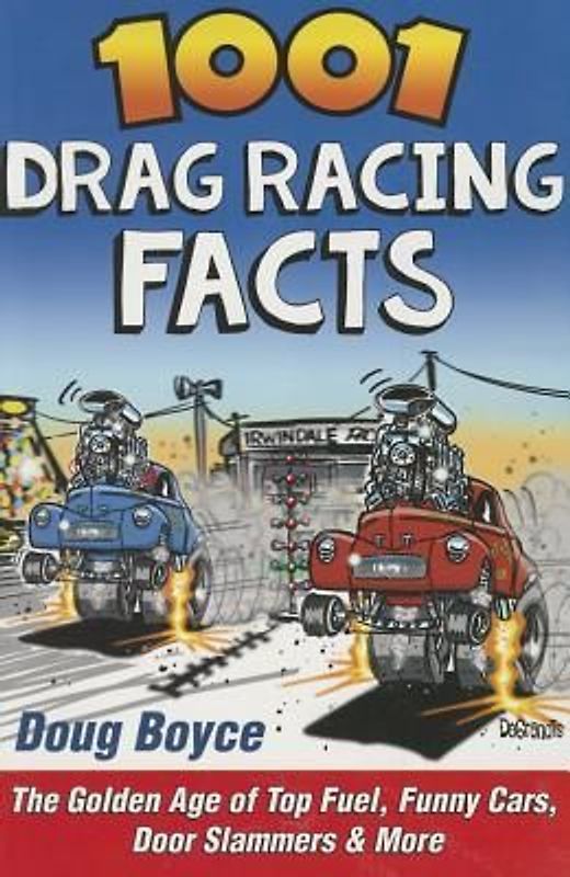 1001 Drag Racing Facts