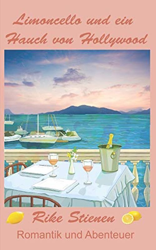 Limoncello und ein Hauch von Hollywood: Romantik und Abenteuer
