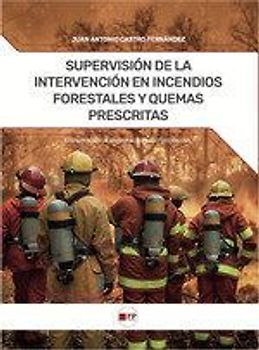 Supervisión de la Intervención en Incendios Forestales y Quemas Prescritas
