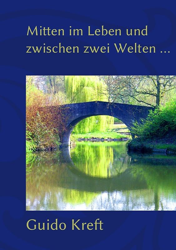 Mitten im Leben und zwischen zwei Welten …