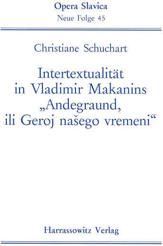 Intertextualität in Vladimier Makanins "Andegraund, ili Geroj nasego vremeni"
