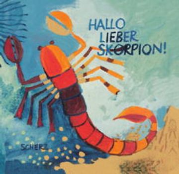 Hallo Lieber Skorpion
