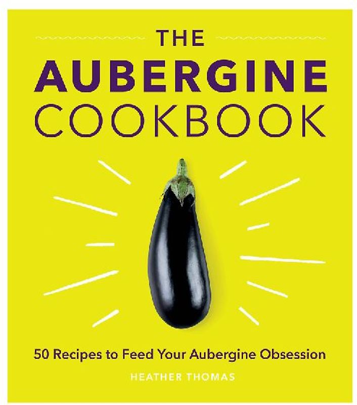 The Aubergine Cookbook